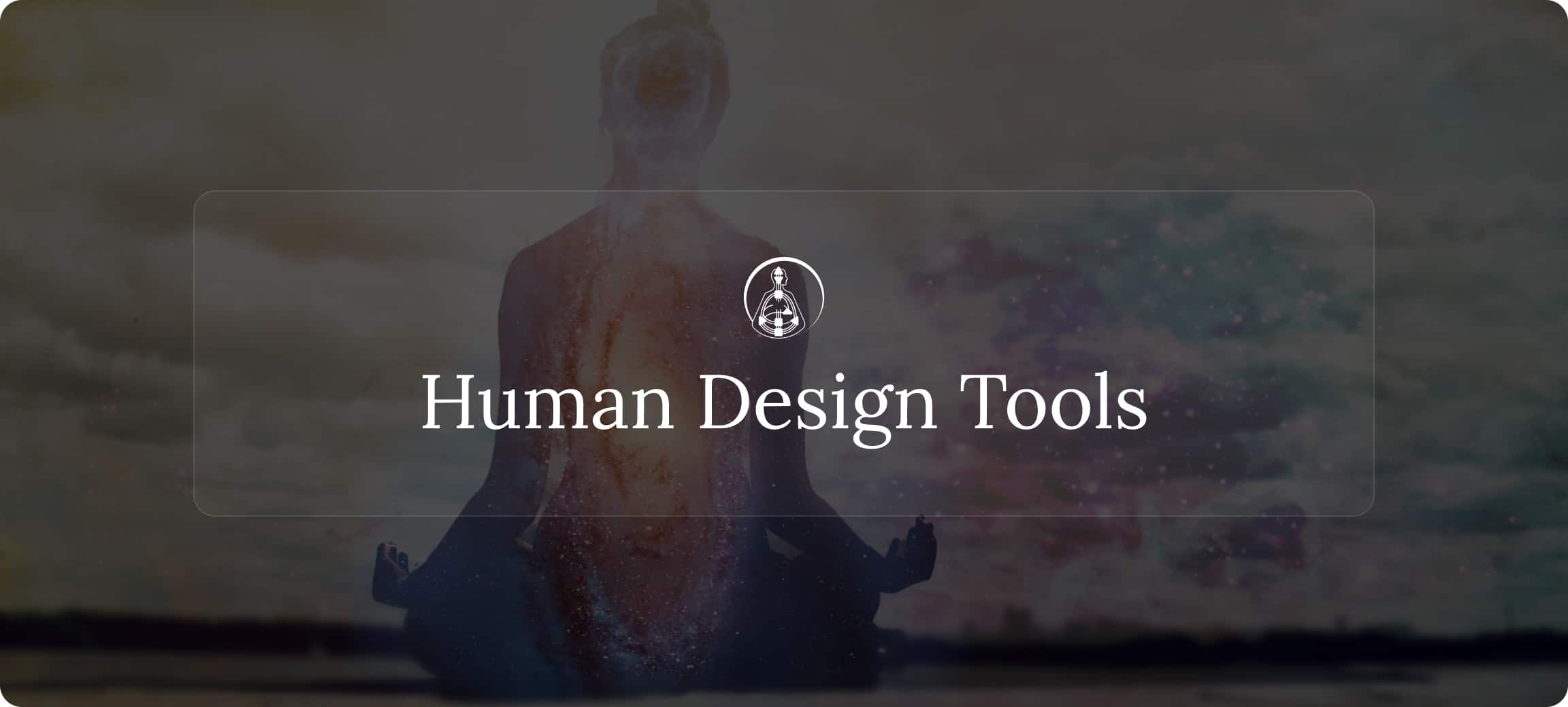 Human Design Tools
