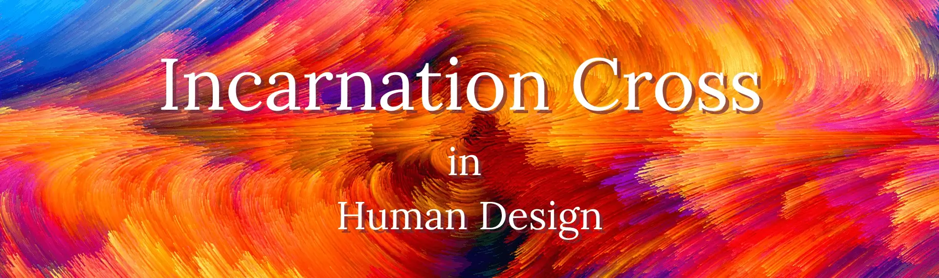 Incarnation Cross in Human Design